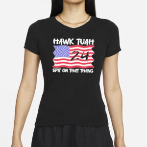 Original American Flag Hawk Tuah Hawk Tuah 24 Spit On That Thang 2024 T-Shirts