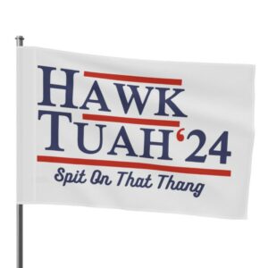 Original Hawk Tuah Grommet Flag