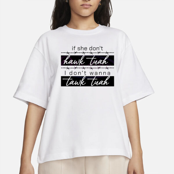 Retro If She Dont Hawk Tuah I Dont Wanna Talk Tuah T-Shirt