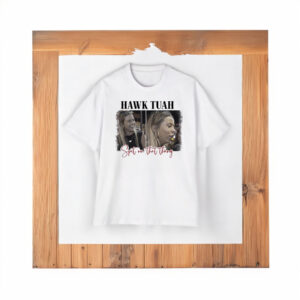 Spit On That Thang Hawk Tuah t-shirt