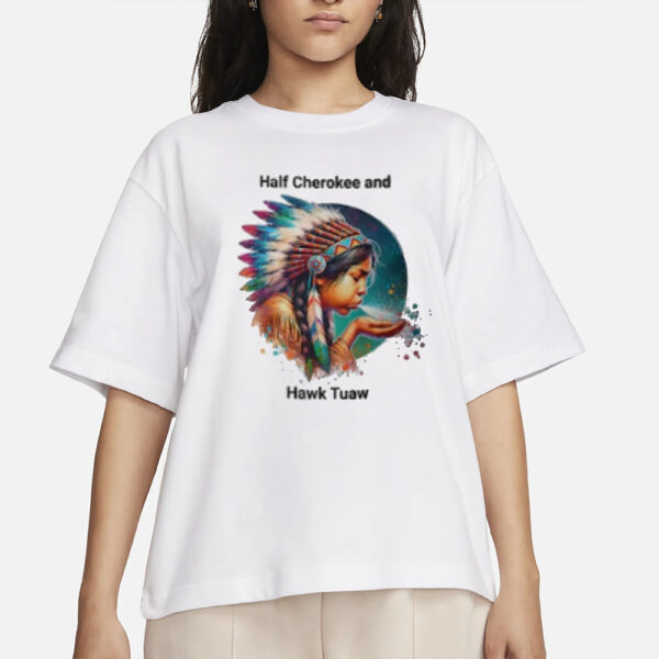 Spit on That Thang !!! Half Cherokee and Hawk Tuah - Unique Design T-Shirt