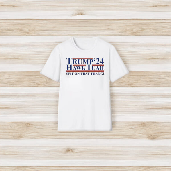 Trump Hawk Tuah '24 Spit On That Thang Text 2024 Shirt