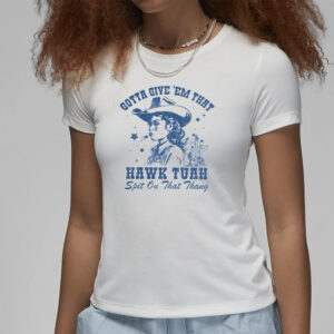 Vintage Give 'Em That Hawk Tuah Spit On That Thang T-Shirt2