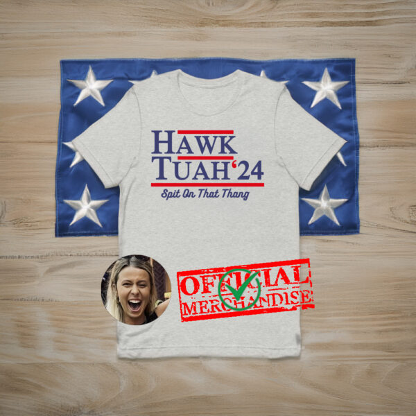 hawk tuah girl video shirt