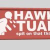 hawk tuah spit on that thang 24 Sticker