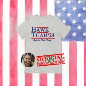 hawk tuah video t-shirt