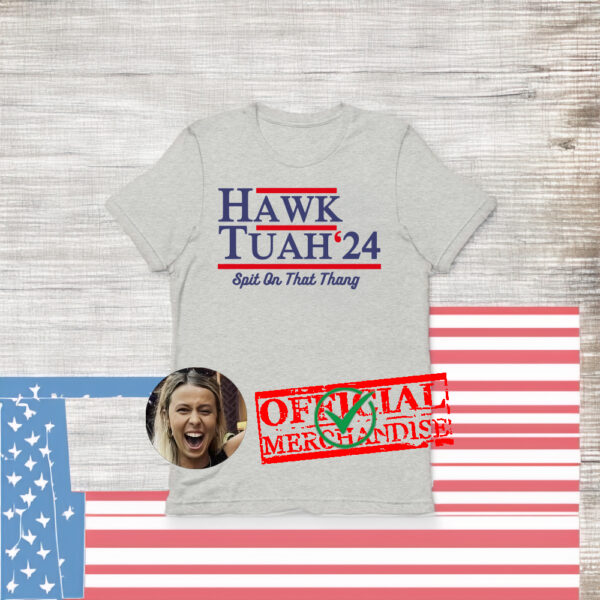 what does hawk tuah mean t-shirts