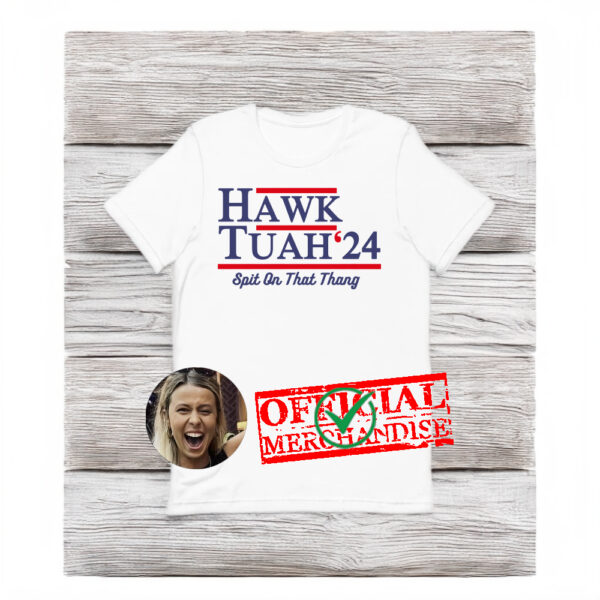 what is hawk tuah girl t-shirts