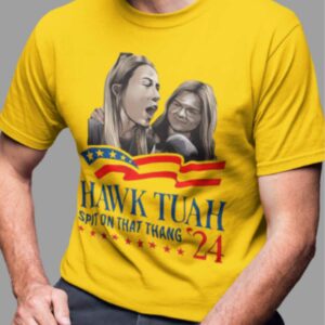 2024 Hawk Tuah Presidential T-Shirt1