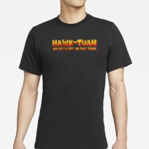 Black Unisex Heavy Cotton T-Shirt - HAWK-TUAH You Gotta Spit on That Thangs