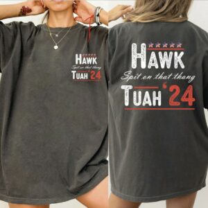 Comfort Colors Hawk Tuah 24 Shirts