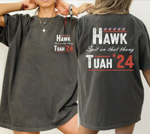 Comfort Colors Hawk Tuah 24 Shirts