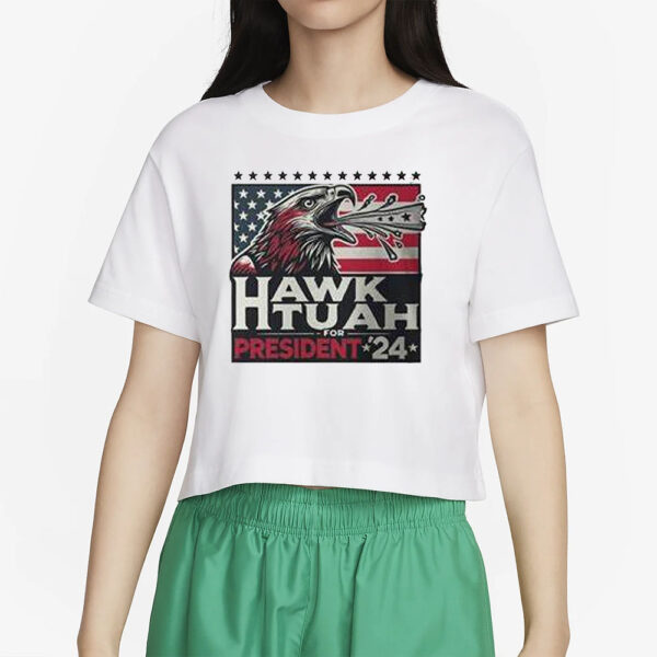 Eagle Hawk Tuah For President T-Shirt