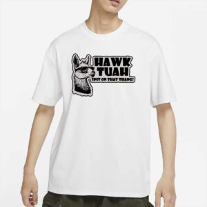 Funny Shirt Hawk Tuah Spit On That Thang Humor Trendy T-Shirt Llamas