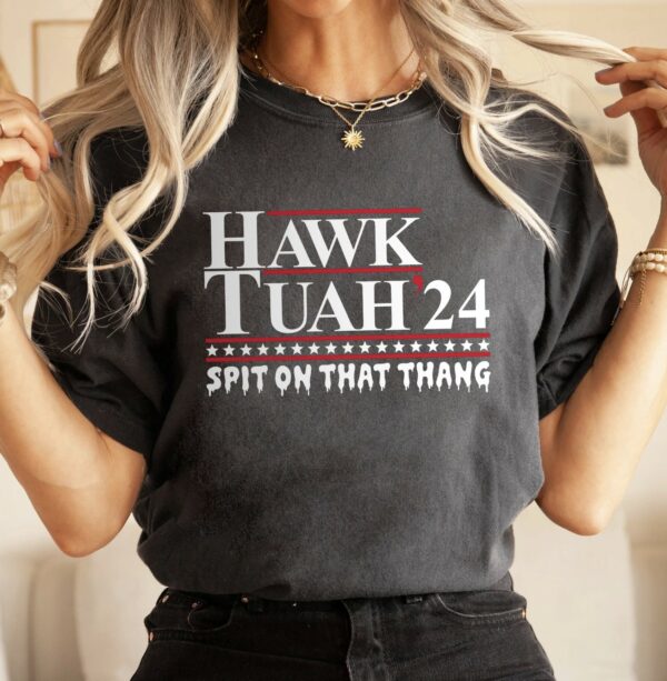 Funny Shirt for Trump, Hawk Tuah’24 Spit On That Thang Hawk Tuah Comfort Color Shirt