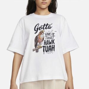 Gotta Give It That Hawk Tuah, Hawk Tuah 24, Trendy Vibes Unisex T-Shirts