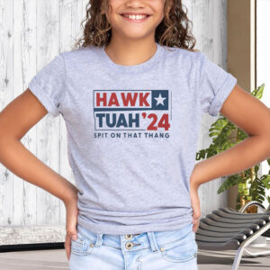 HAWK TUAH '24 T-SHIRT SPIT ON THAT THANG2