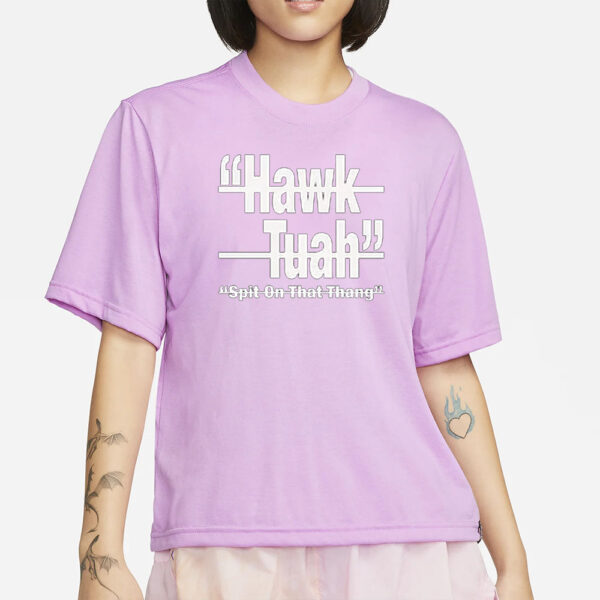 HAWK TUAH Spit On That Thang (multi colors) - T-Shirt