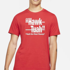 HAWK TUAH Spit On That Thang (multi colors) - T-Shirt6