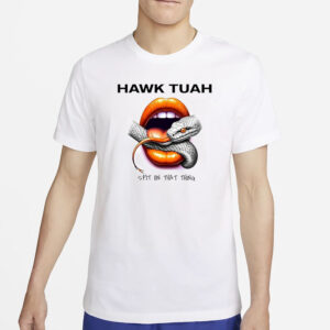 HAWK TUAH Spit On That Thang snake T-Shirt