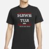 HAWK TUAH USA 2024 - Spit On That Thang - funny meme party virial video humor T-Shirt