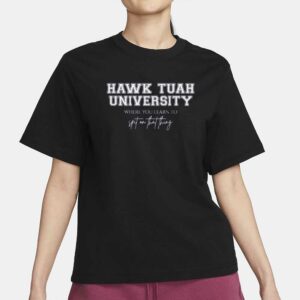 HAWK TUAH University Spit on that thang Funny Viral Quote Meme T-Shirt 2024 Mens1