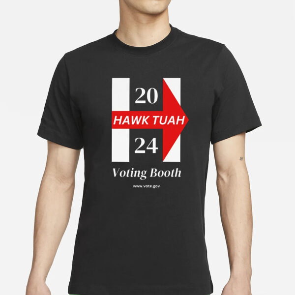 HAWK TUAH Voting Booth T-Shirt 2024