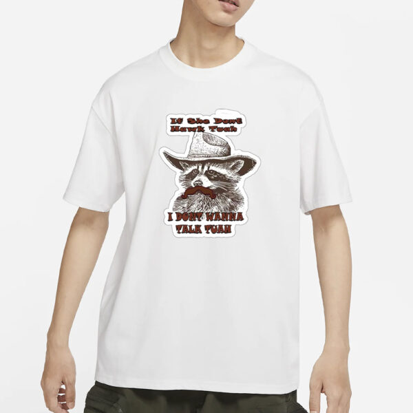 HAwk Tuah Meme Cowboy Raccon Sticker Meme Waterproof T-Shirt