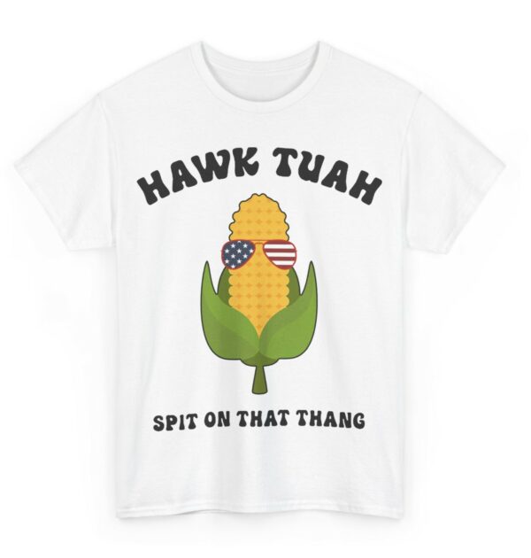 Hawk Tuah 2024 Meme Hawk Tush Spit on that Thang Corn Funny T-Shirt