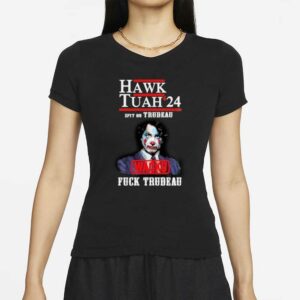 Hawk Tuah 2024 Spit On Trudeau Wacko Fuck Trudeau T-Shirt , Tumbler Personalized