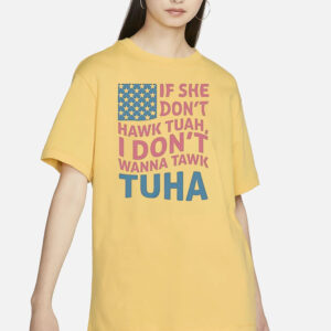 Hawk Tuah 2024 T Shirt I Wont Tawk Tuha Tshirt Hawktuah T-Shirt Talk Dont