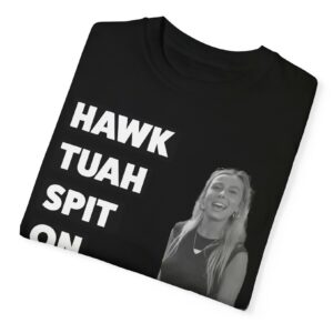 Hawk Tuah 2024 TShirts