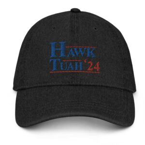 Hawk Tuah 24 Embroidered Denim Cap - Presidential Sensation Hats