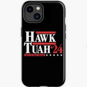 Hawk Tuah 24 Spit On That Thang Election iPhone Case