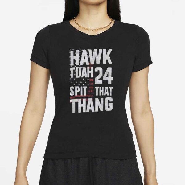 Hawk Tuah 24 Spit On That Thang Tee Shirts Gift Unisex T-Shirt