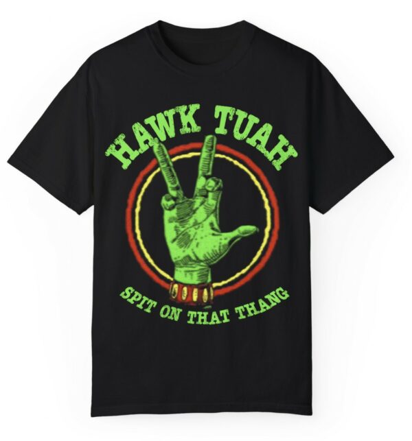 Hawk Tuah 24 TShirt