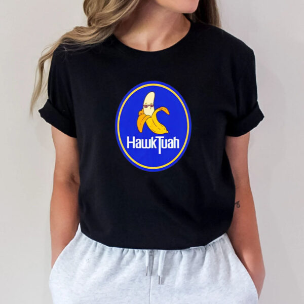 Hawk Tuah Banana Funny Tiktok T-Shirt4