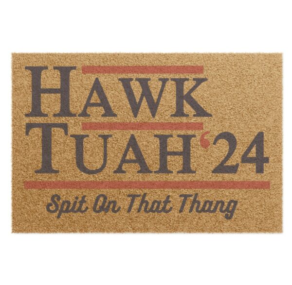 Hawk Tuah Doormat Spit On That Thang