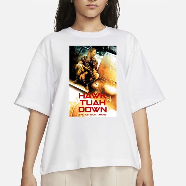 Hawk Tuah Down Spit On That Thing Poster T-Shirt