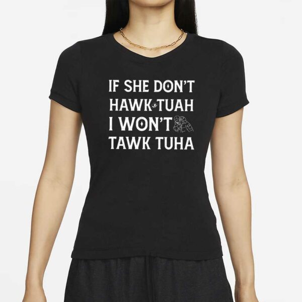 Hawk Tuah Funny Quote T-Shirt