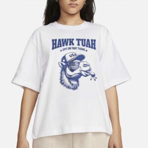 Hawk Tuah Funny Сamel T-Shirt