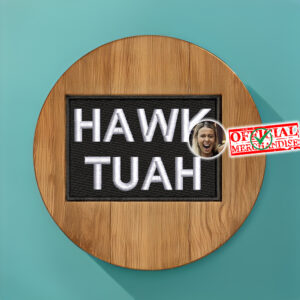 Hawk Tuah Girl Patchs