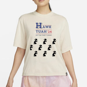 Hawk Tuah Girl - Spit on That Thang '24 T-Shirt 2024 Tiktok Viral