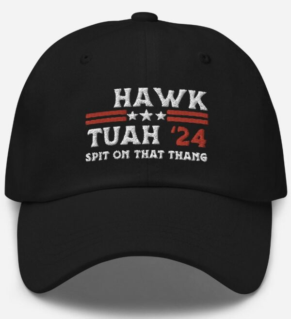 Hawk Tuah Hat, Spit On That Thang, Hawk Tuah 2024