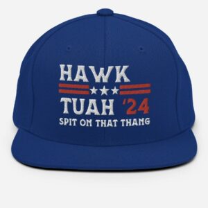 Hawk Tuah Hat, Spit On That Thang, Hawk Tuah 2024, Funny Adult Humor Snapback Hats cap