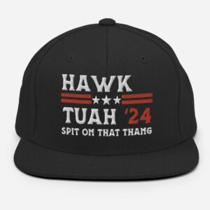 Hawk Tuah Hat, Spit On That Thang, Hawk Tuah 2024, Funny Adult Humor Snapback Hatss