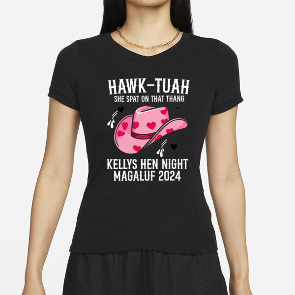 Hawk Tuah Hen Night Birthday Adult Black T-Shirt