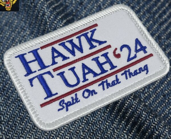 Hawk Tuah Patch Spit on That Thang