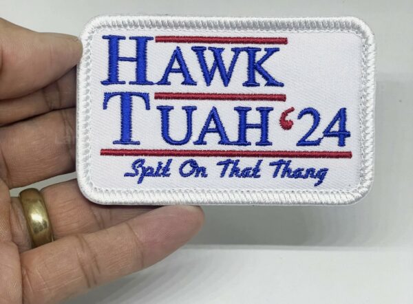 Hawk Tuah Patch Spit on That Thang usa