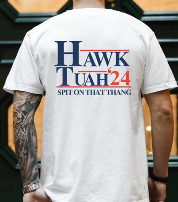 Hawk Tuah Shirt, Hawk Tuah T- Shirt, Spit on That Thing Girl, Hawk Tuah 2024 Spit On That Thang, Funny Meme Girl, Comfort Color Shirt back